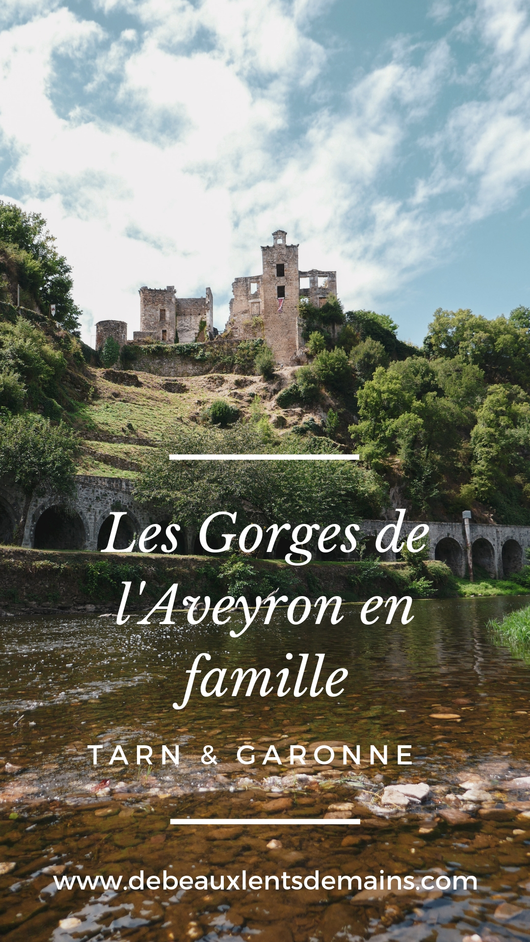 Les Gorges de l'Aveyron en famille #tarn et Garonne