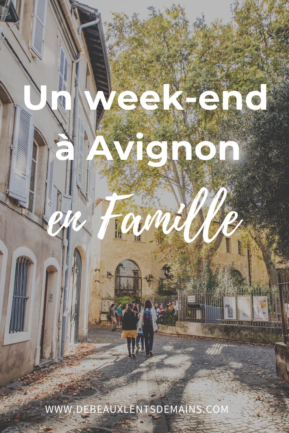 Un week-end à Avignon en famille 
